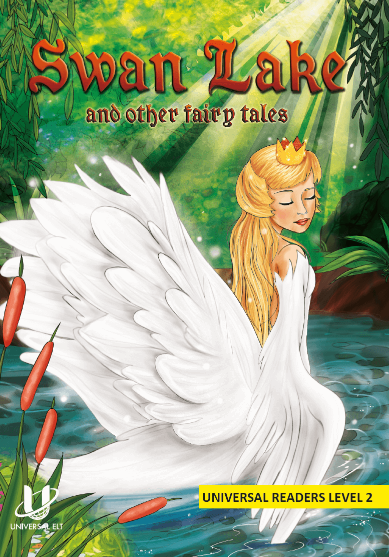 SWAN LAKE AND THE OTHER FAIRY TALES (A2)