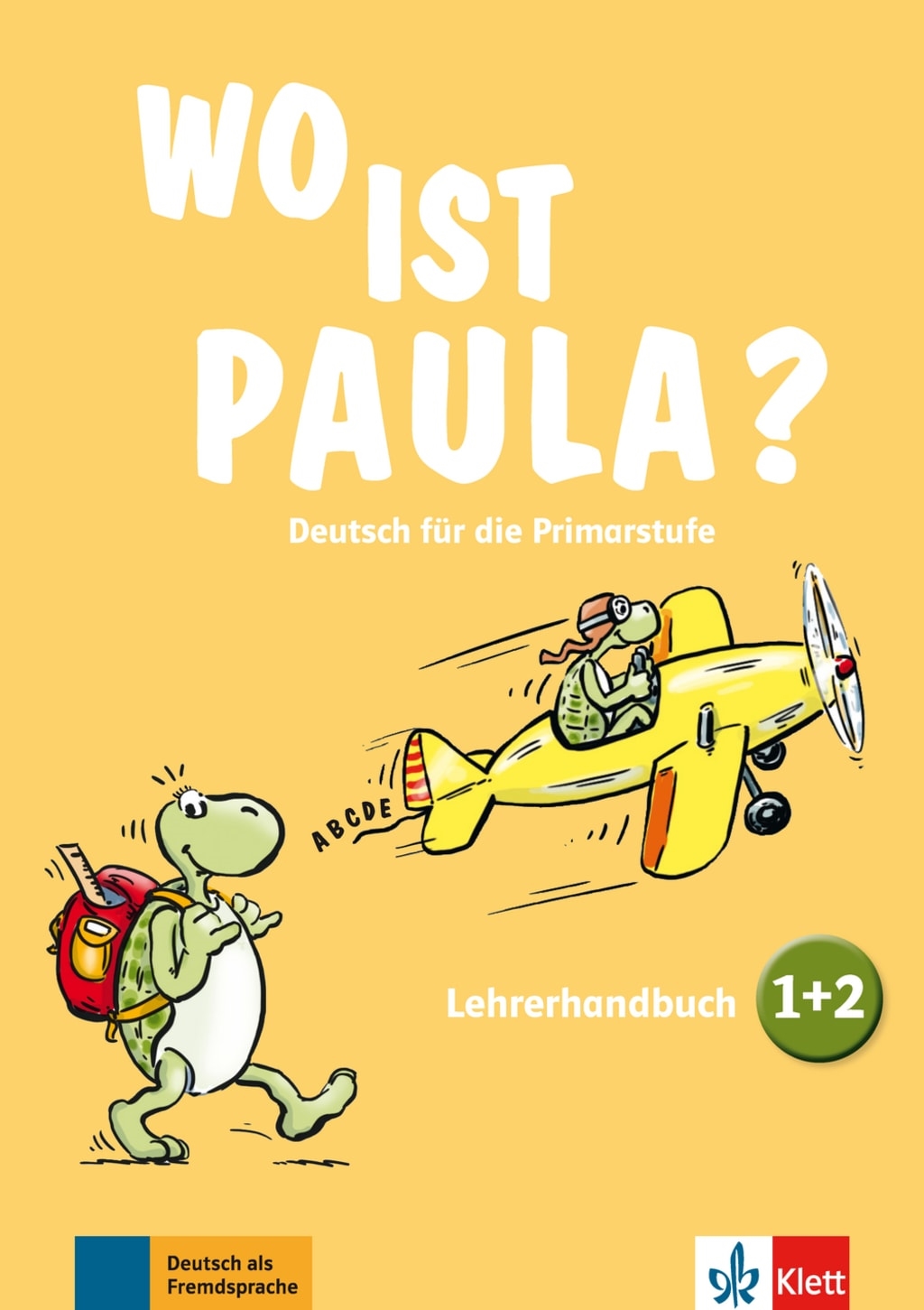 WO IST PAULA? LEHRERHANDBUCH 1/2