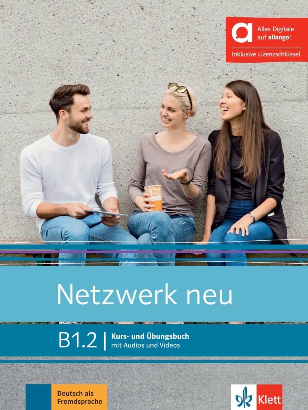 NETZWERK NEU B1.2 KURS-/ÜBUNGSBUCH MIT ALLANGO