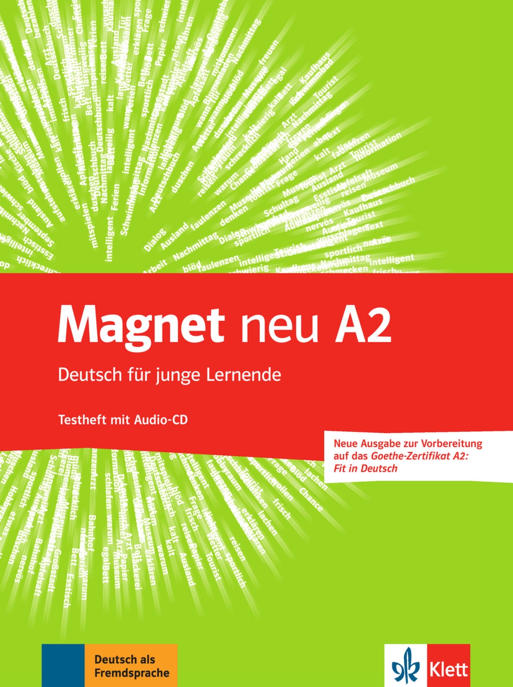 MAGNET NEU A2, TESTHEFT + CD (GOETHE-ZERT. FIT IN