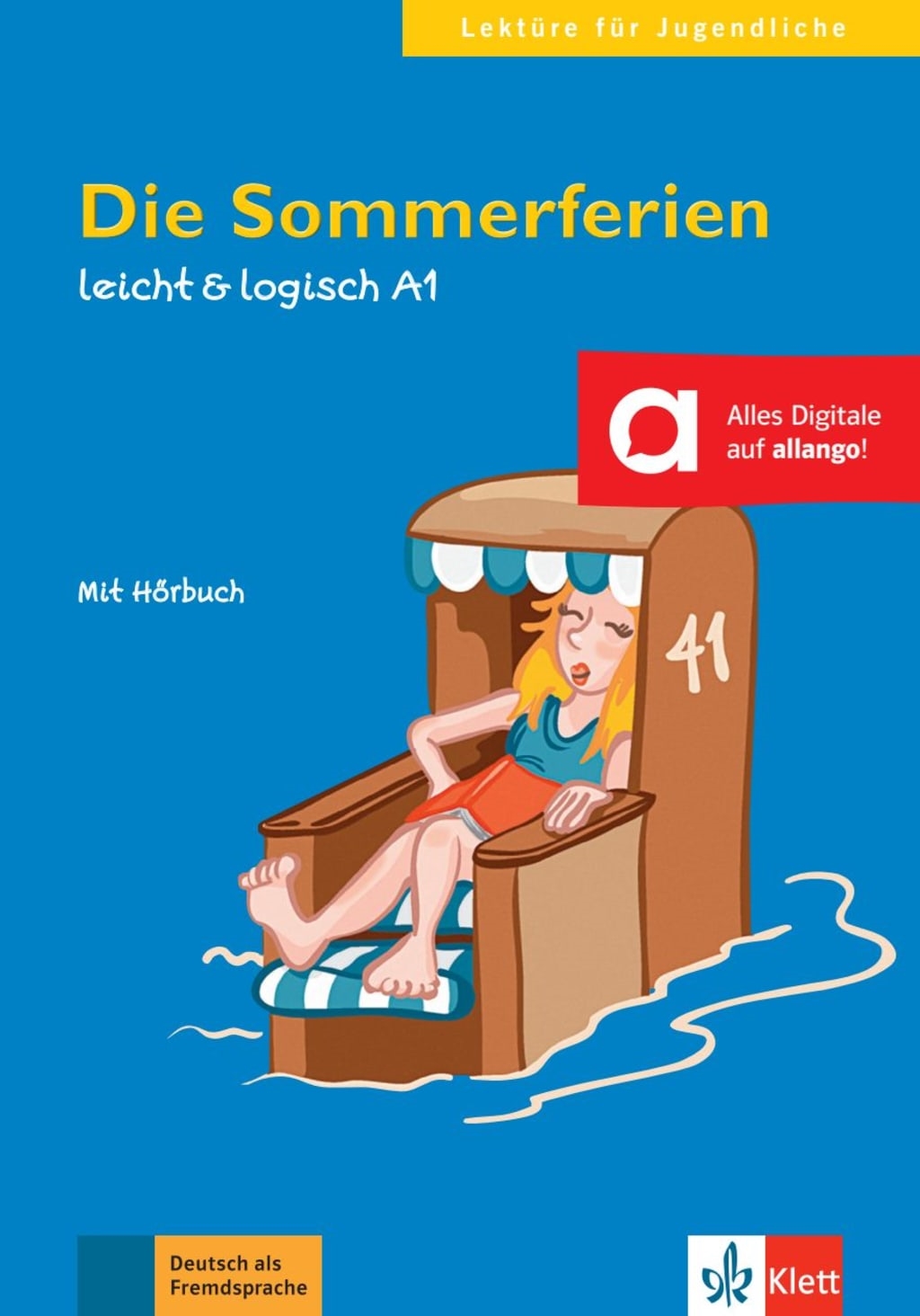 LEKTURE -FÜR JUGENDLICHE:DIE SOMMERFERIEN + CD