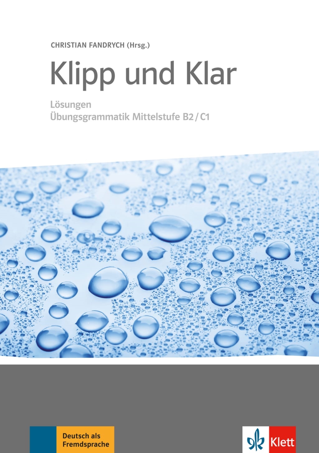 KLIP UND KLAR LÖSUNGEN ÜBUNSGRAMMATİK  MİTTEL.B2/C