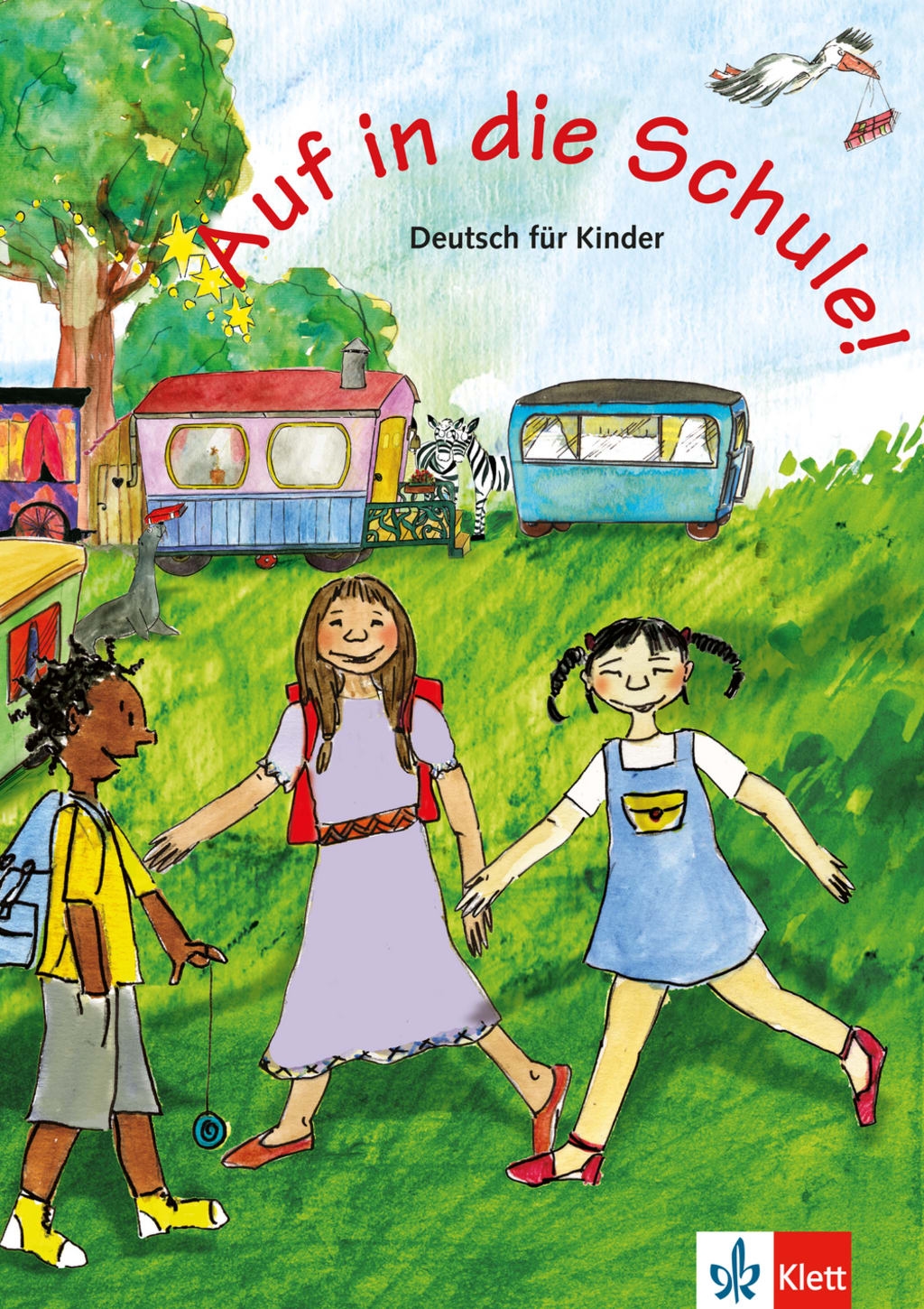 AUF IN DIE SCHULE! SCHÜLERBUCH