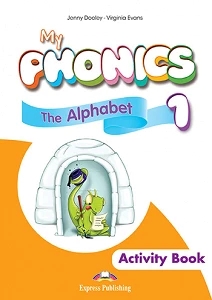 MY PHONICS 1 THE ALPHABET ACTIVITY BOOK  WITH APP