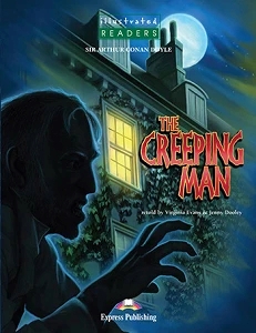 ELT ILLUS LEVEL 3  THE CREEPING MAN READER