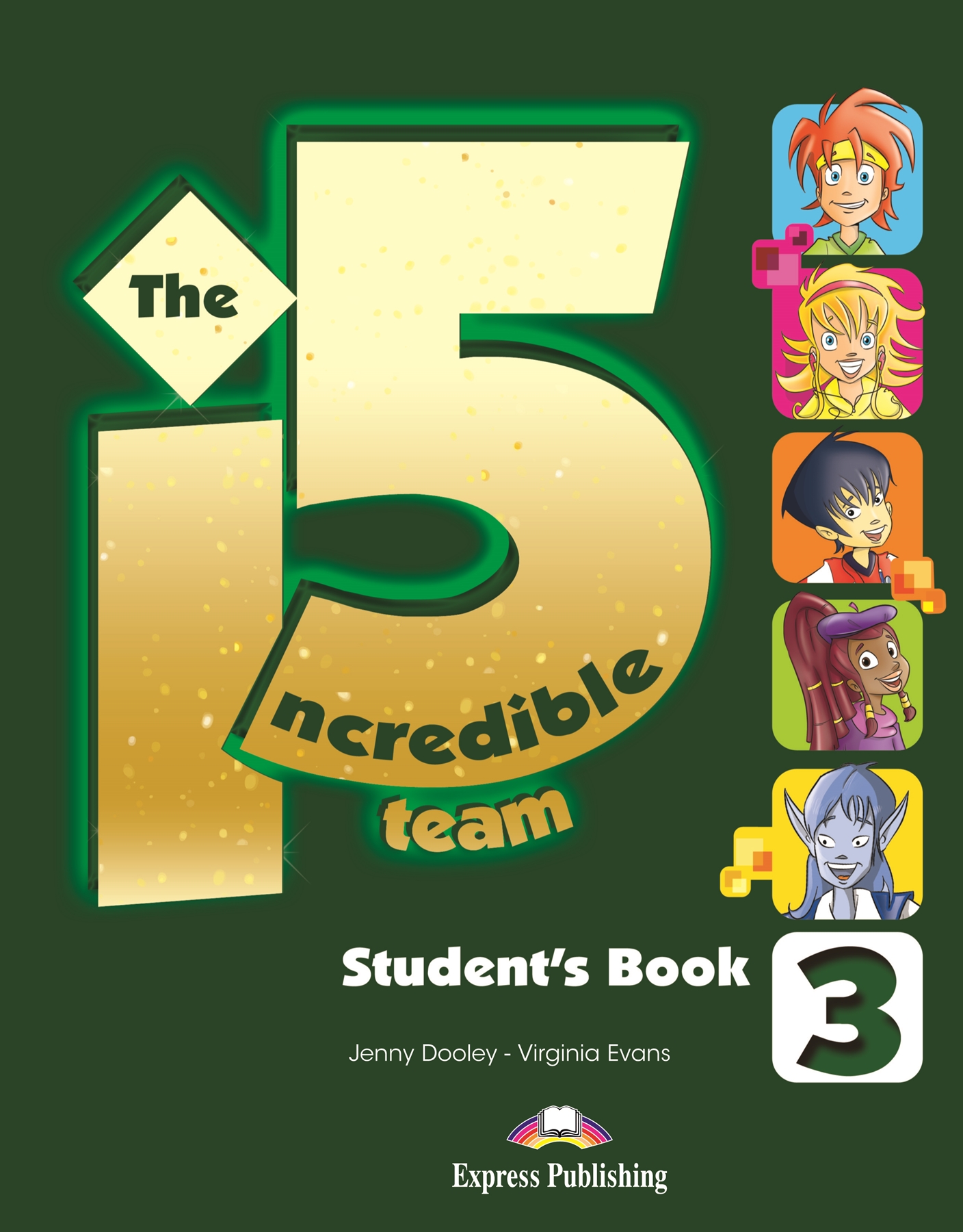 INCREDIBLE 5 TEAM 3 STUDENTS BOOK WITH IEBOOK CODE