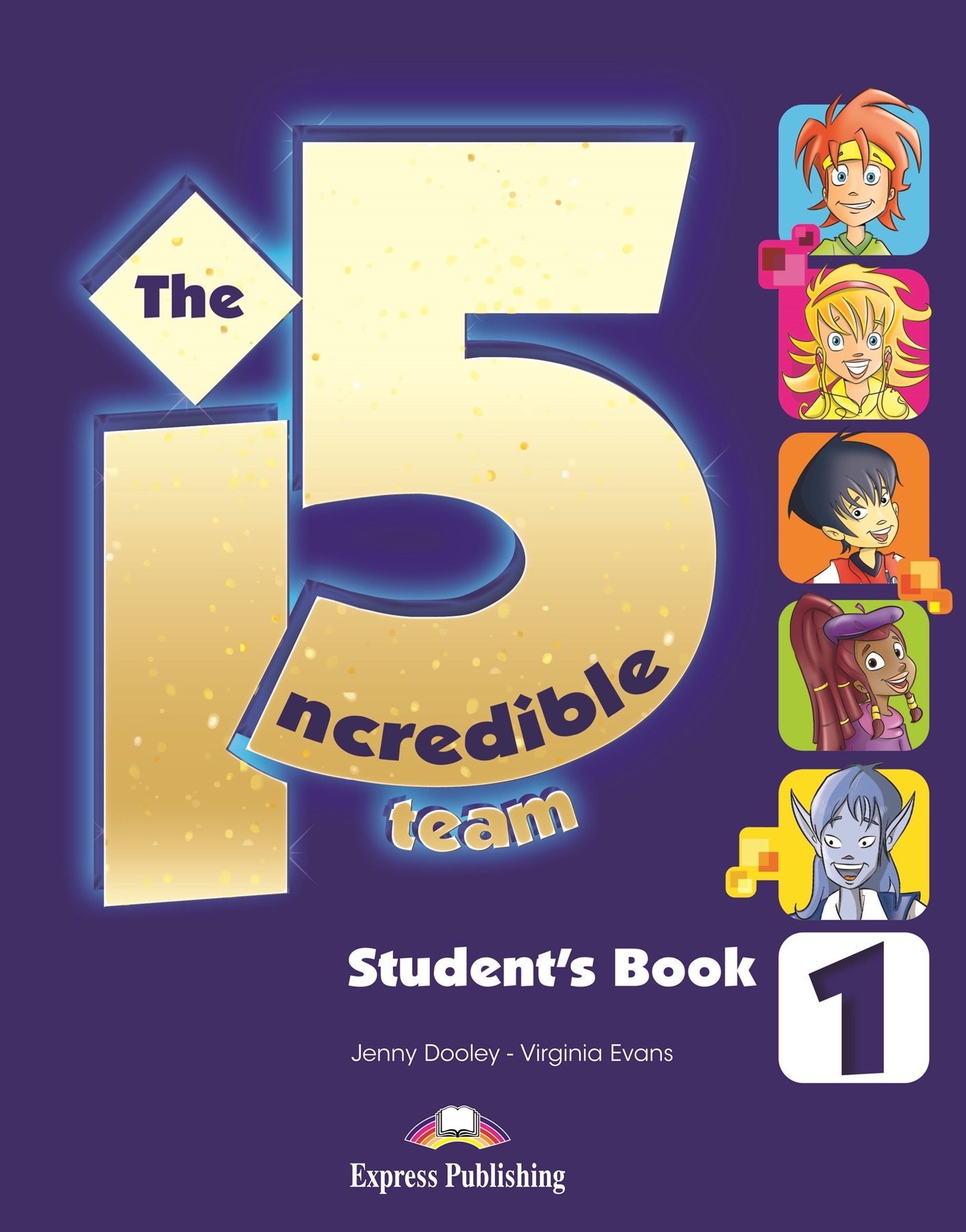 INCREDIBLE 5 TEAM 1 STUDENTS BOOK WITH IEBOOK CODE