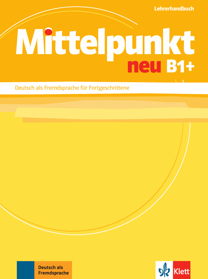 MITTELPUNKT NEU B1+ LEHRERHANDBUCH