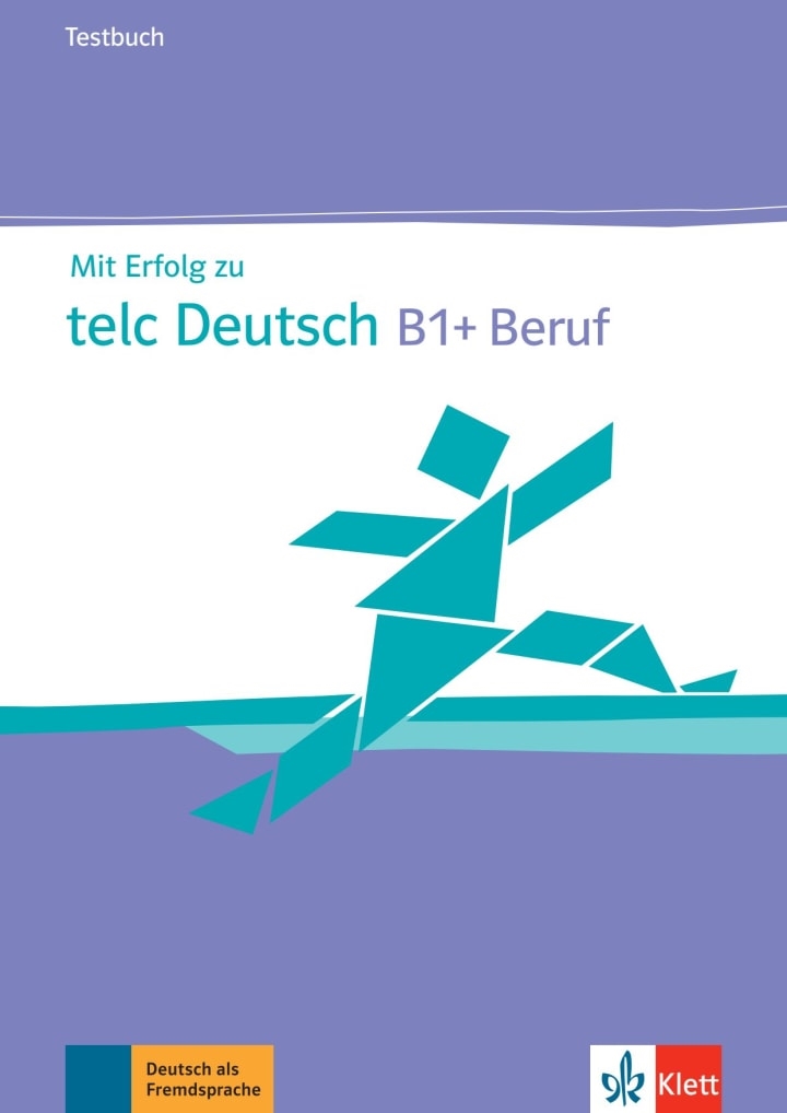 MIT ERFOLG ZU TELC DEUTSCH B1 + BERUF TESTBUCH