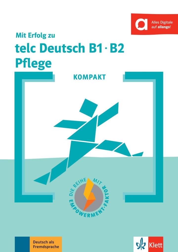KOMPAKT MIT ERFOLG ZU TELC DEUTSCH B1-B2 PFLEGE