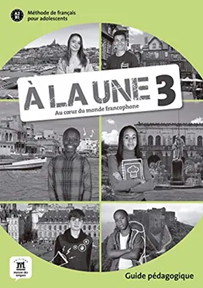 A la une 3 GuIde pédagogIque