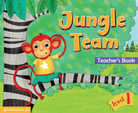 JUNGLE TEAM LEVEL 1 TEACHER'S BOOK